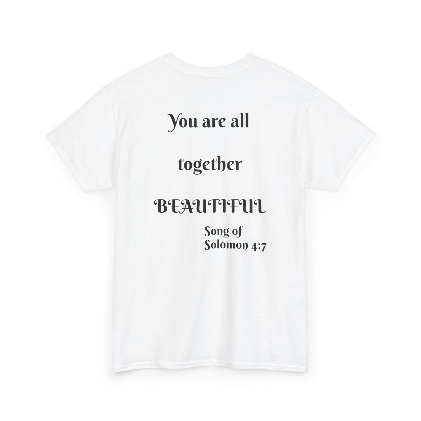 Beauty Unisex Heavy Cotton Tee - Inspirational Art Shirt with Song of Solomon Quote