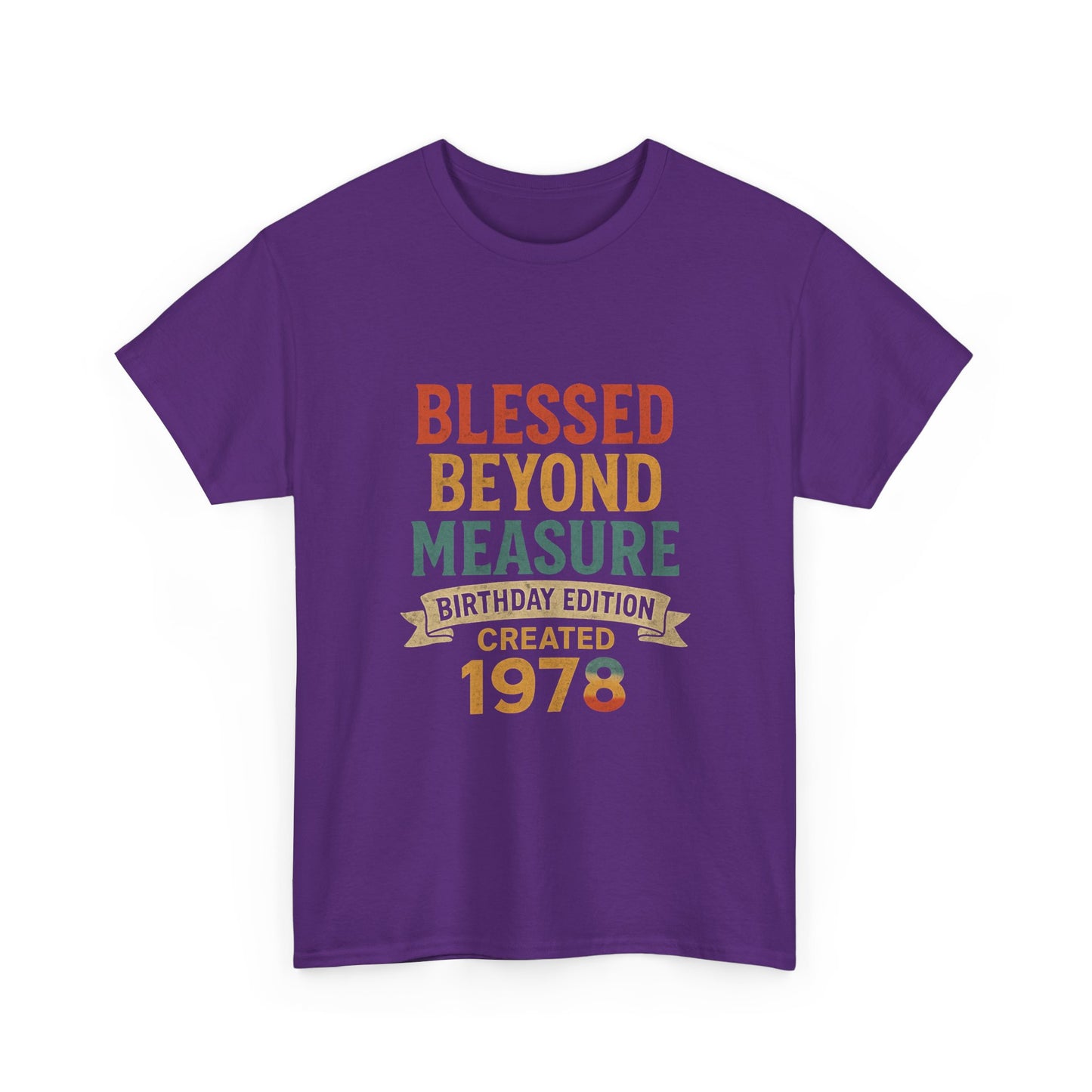 Birthday Edition Tee - Blessed Beyond Measure Unisex Shirt
