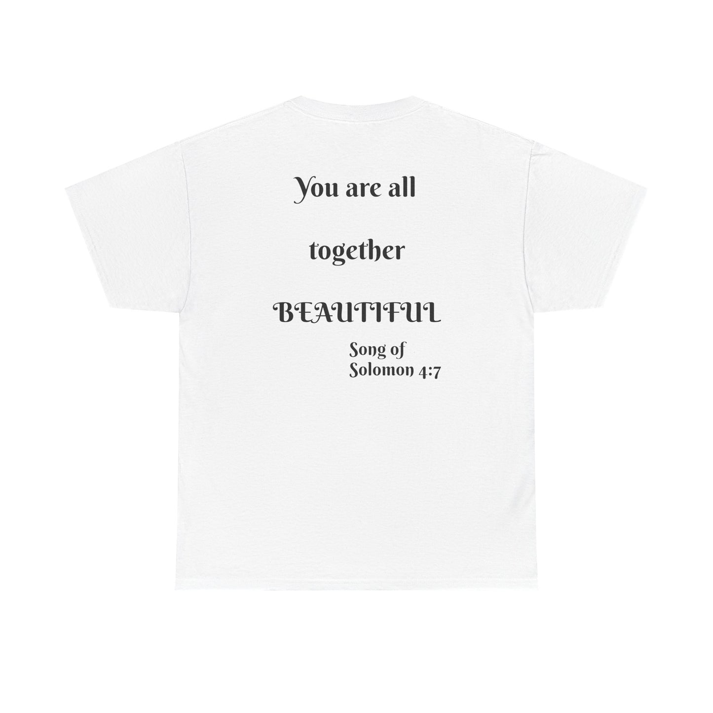 Beauty Unisex Heavy Cotton Tee - Inspirational Art Shirt with Song of Solomon Quote