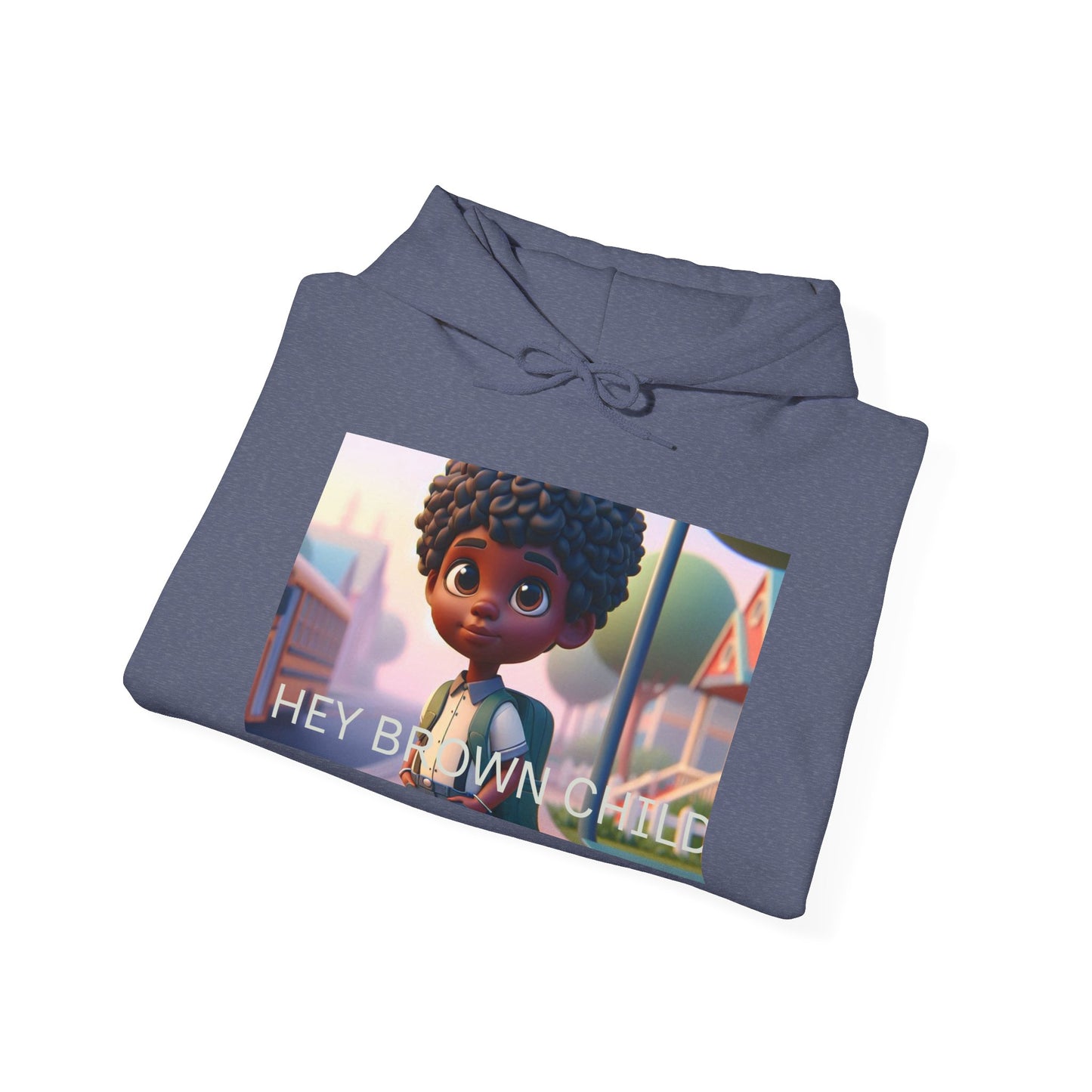 Hooded Sweatshirt - Hey Brown Child Design