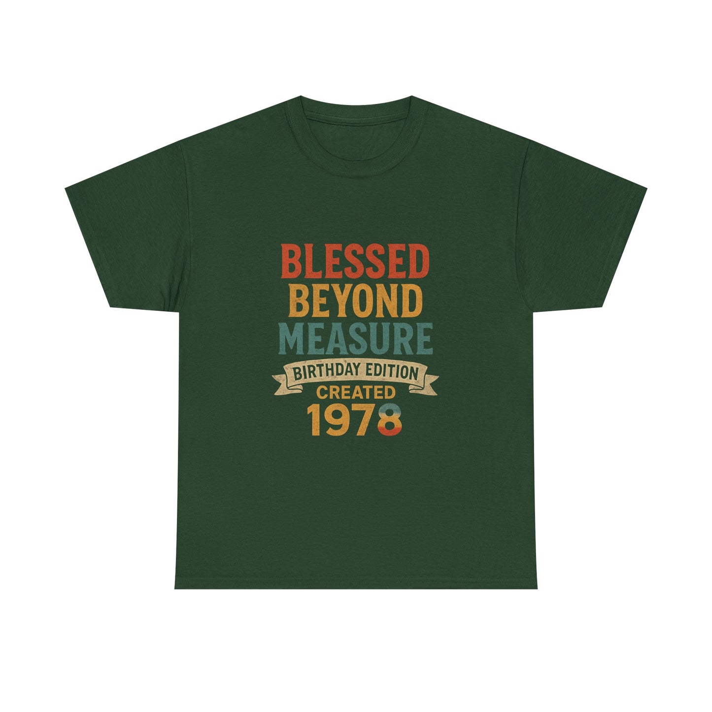 Birthday Edition Tee - Blessed Beyond Measure Unisex Shirt