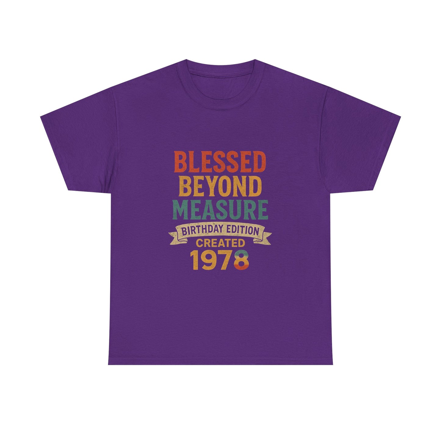 Birthday Edition Tee - Blessed Beyond Measure Unisex Shirt