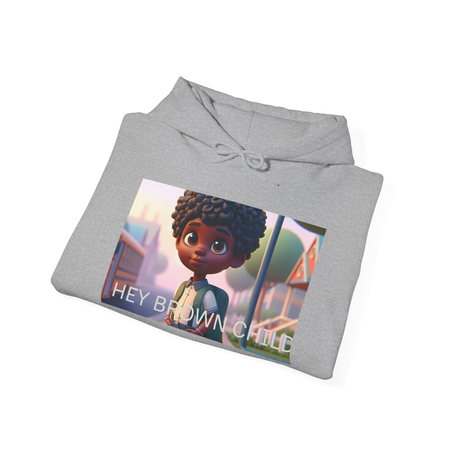 Hooded Sweatshirt - Hey Brown Child Design